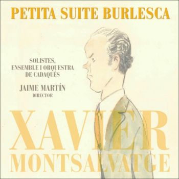 Xavier Montsalvatge: Petita Suite Burlesca